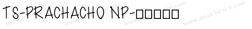 TS-PRACHACHO NP字体转换